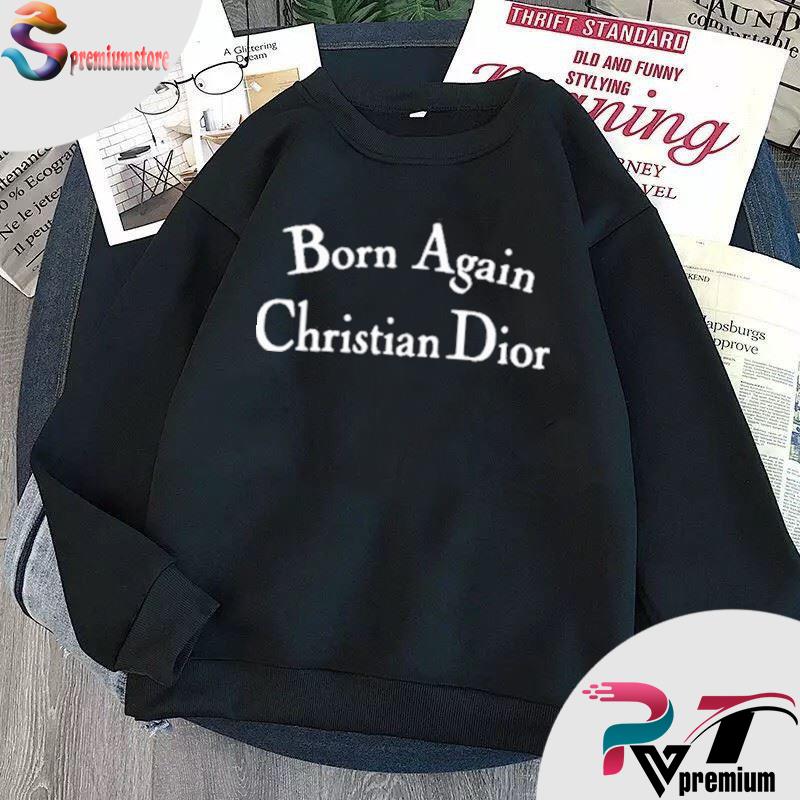 born again christian dior sweater