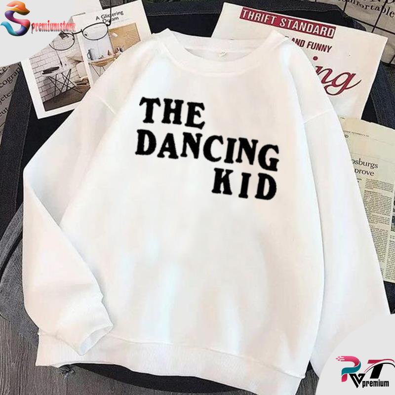 Funny celine The Dancing Kid Shirt, hoodie, sweater, long sleeve 