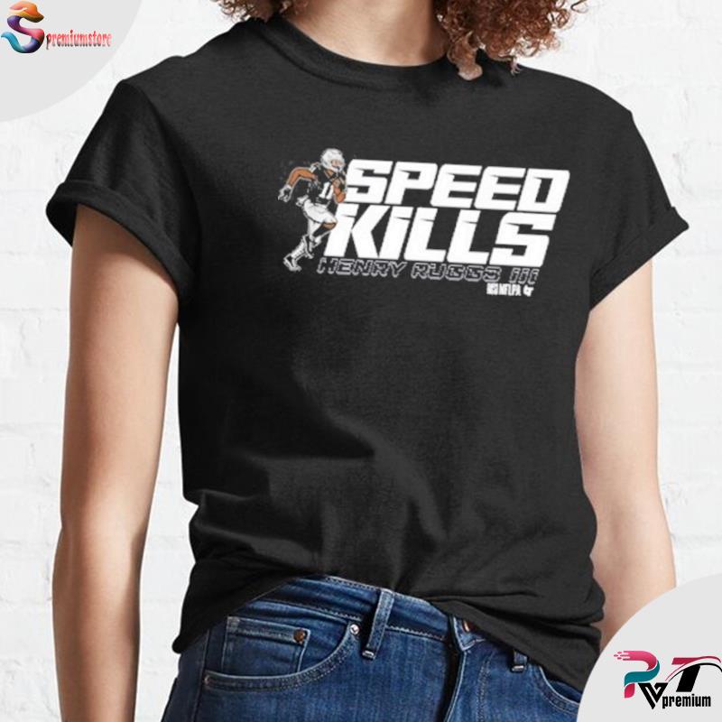 Las Vegas Raiders Logo Sweatshirt Henry Ruggs III Hoodie Henry Ruggs Speed Kills Shirt