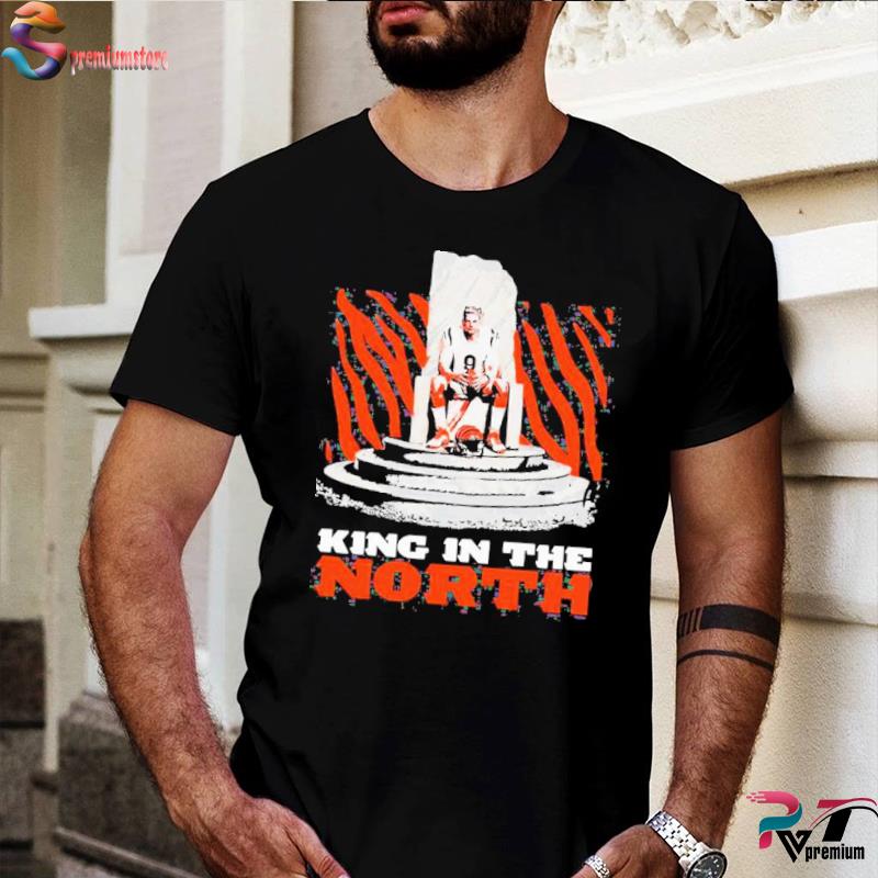 Cincinnati Bengals Joe Burrow King In The North 2022 Shirt - NVDTeeshirt