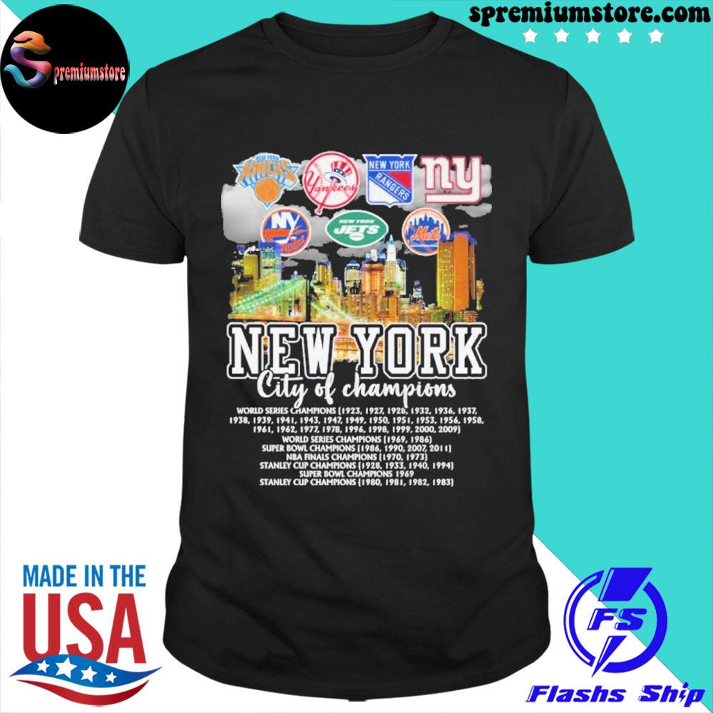 New York City Of Champions Knicks Yankees Rangers Giants Jets Mets shirt,  hoodie, sweater, long sleeve and tank top