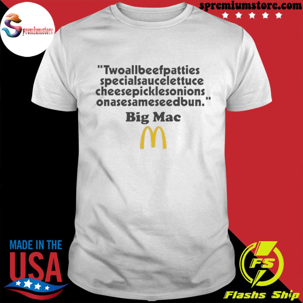 BIG MAC – Two All Beef Patties Special Sauce Lettuce Cheese T-Shirt