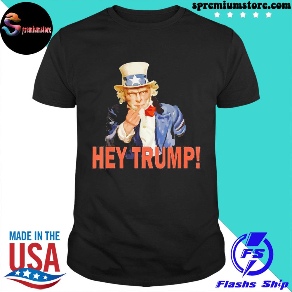 Hey trump! shirt