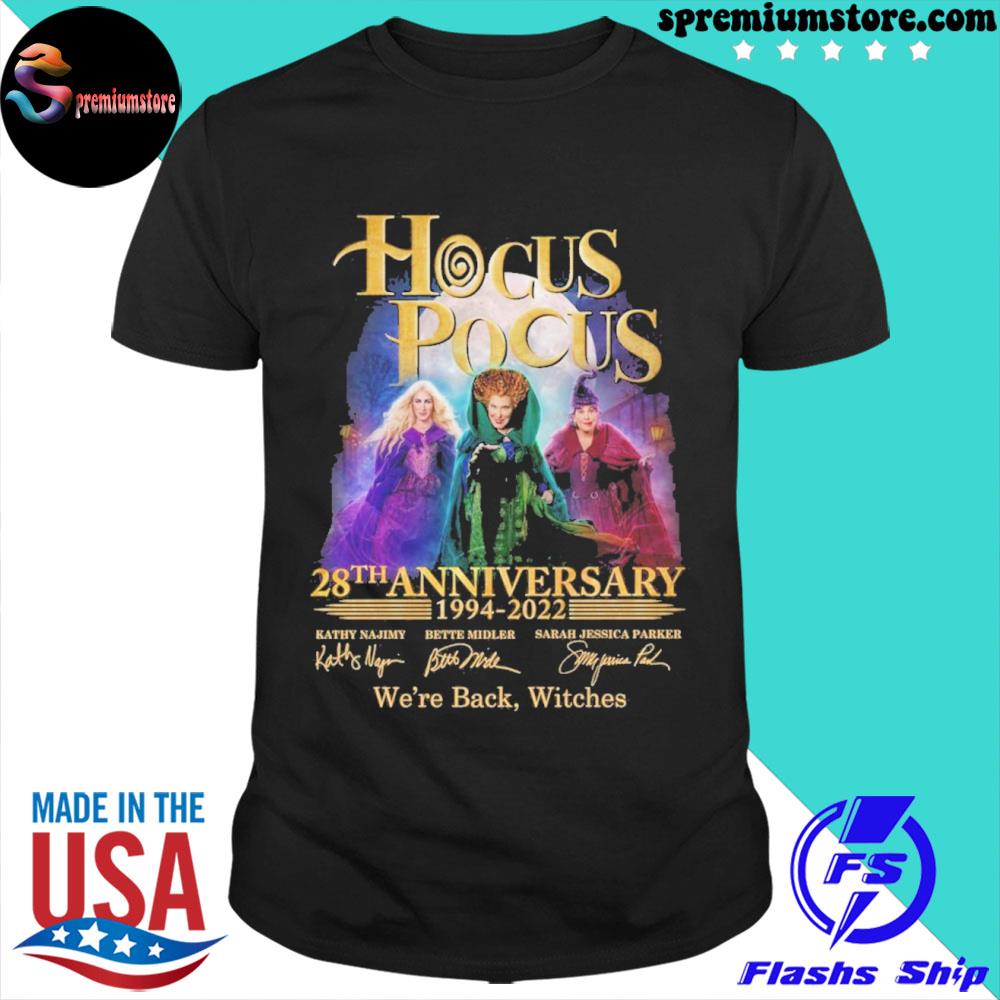Hocus 28th anniversary 1994 2022 we're back witches shirt