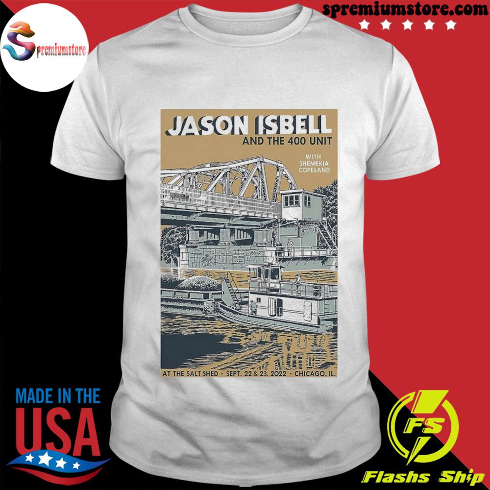 Jason isbell and the 400 unit at the salt shed sep 22+232022 chicago il poster shirt