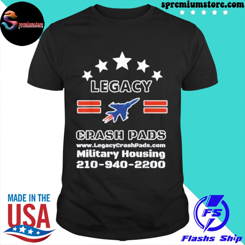 Legacy crash pads military housing 210 940 2200 shirt