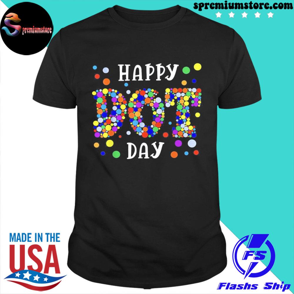Official dot Day International Dot Day 2023 Happy Dot Day Shirt