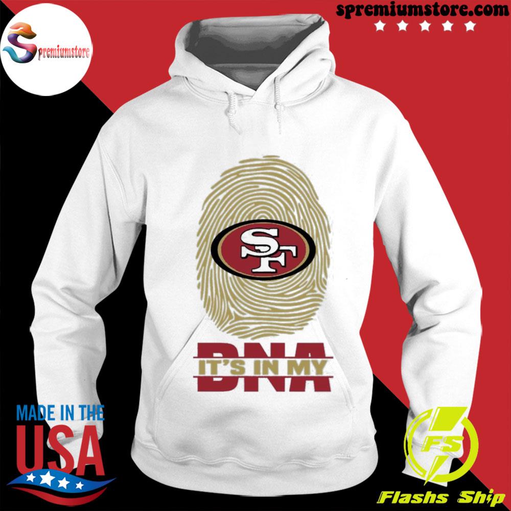 Official san francisco 49ers it is in my DNA san francisco 49ers s hodie-white