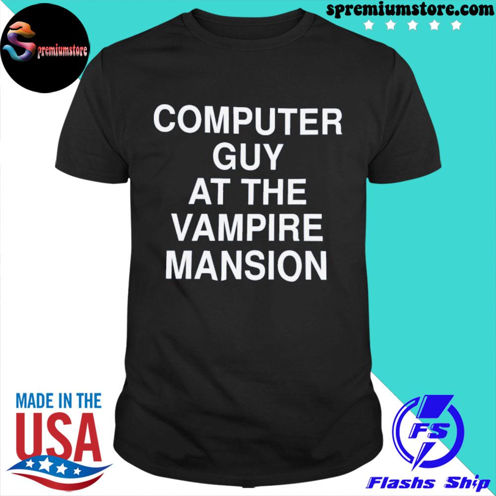 Official computer guy at the vampire mansion shirt