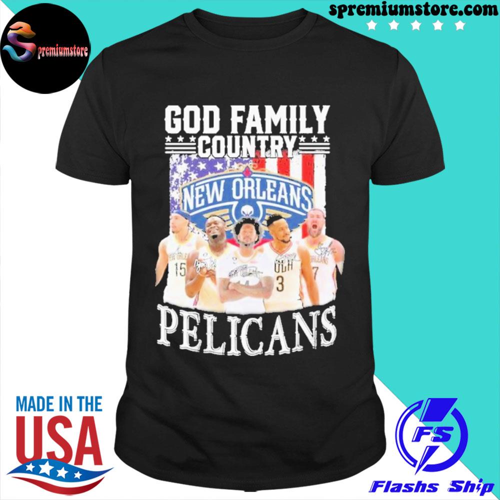 Official god Family Country New Orlean Pelicans Signatures Shirt