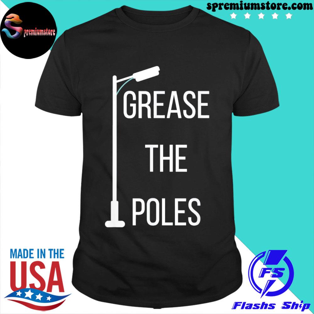 Official grease the Poles Tee Shirt