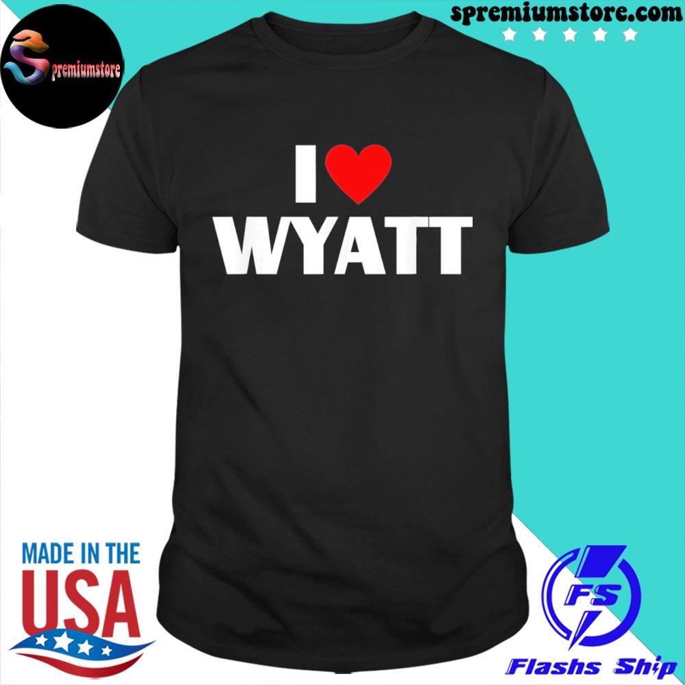 Official i love wyatt I heart wyatt shirt
