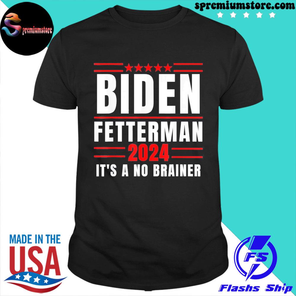 Official biden Fetterman 2024 It’s A No Brainer Political Humor T-Shirt