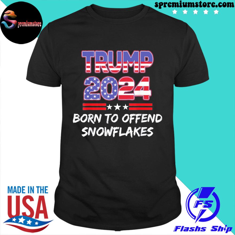 Official born To Offend Snowflakes Trump 2024 Republican Anti-Liberal Shirt