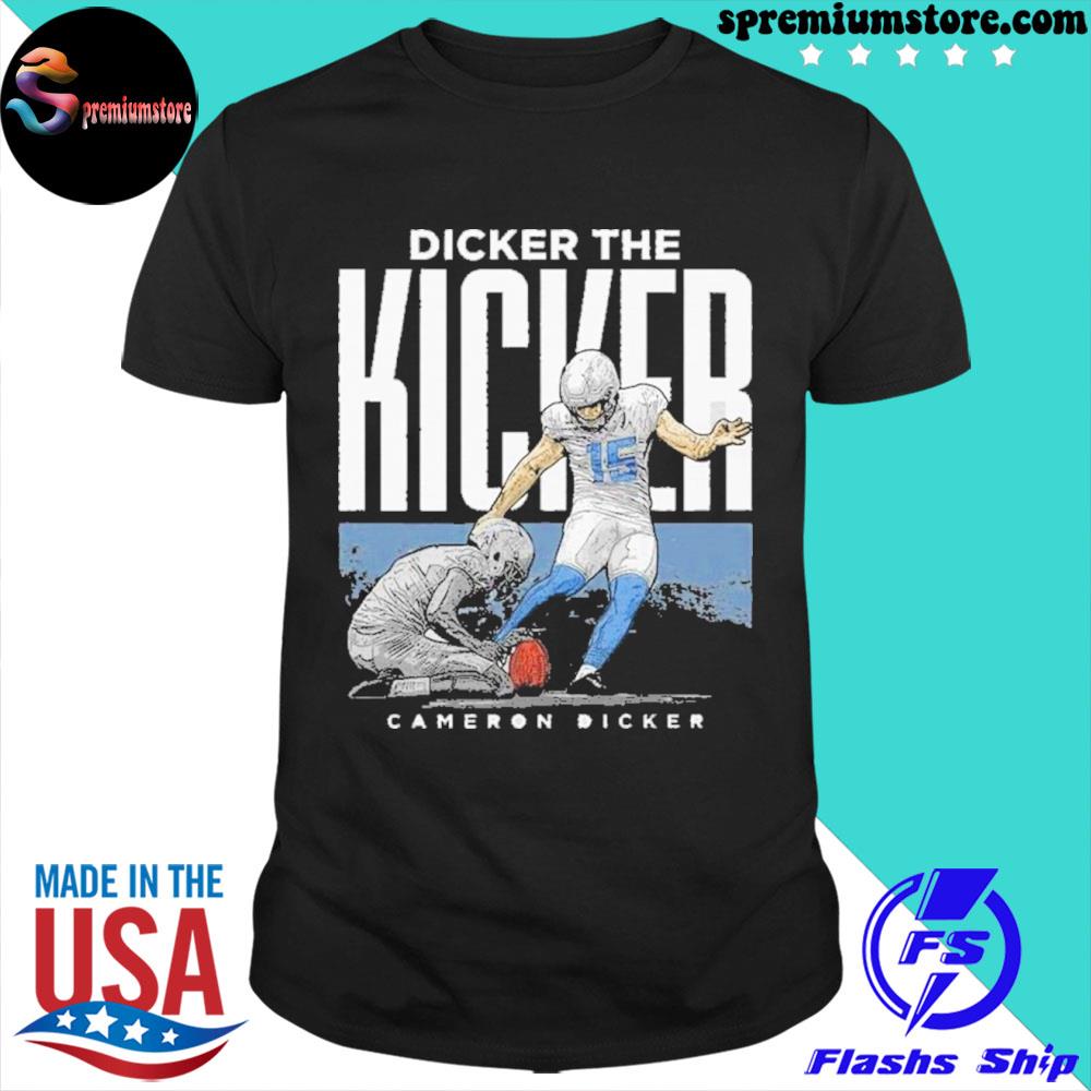 Official cameron Dicker Los Angeles Chargers Dicker The Kicker Shirt