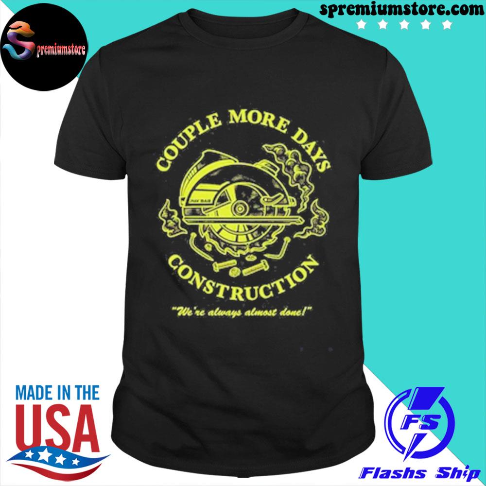 Official couple More Days Construction Shirt