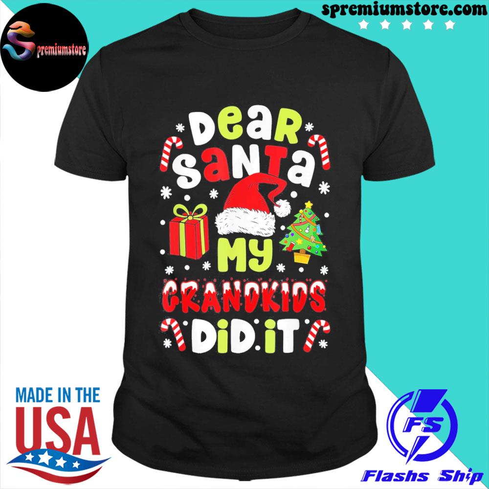 Official dear Santa My Grandkids Did It Candy Canes Funny Christmas T-Shirt