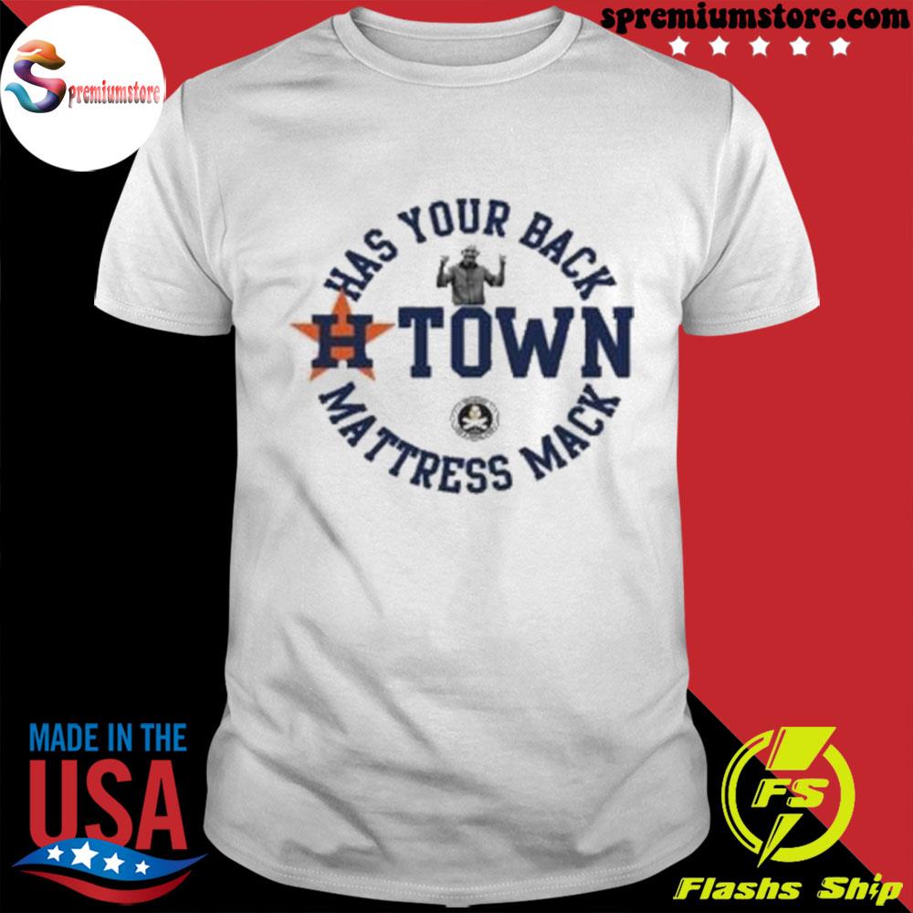 Mattress Mack Astros Tee Shirt Design H Town Graphic T Shirt 