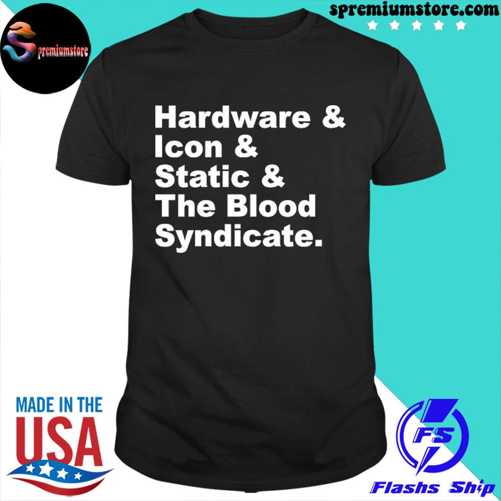 Official hardware icon static and the blood syndicate shirt
