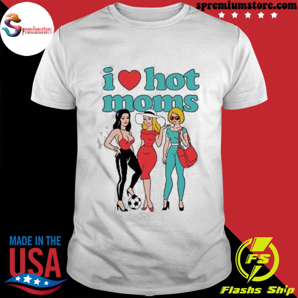 Official i heart hot moms group sand shirt