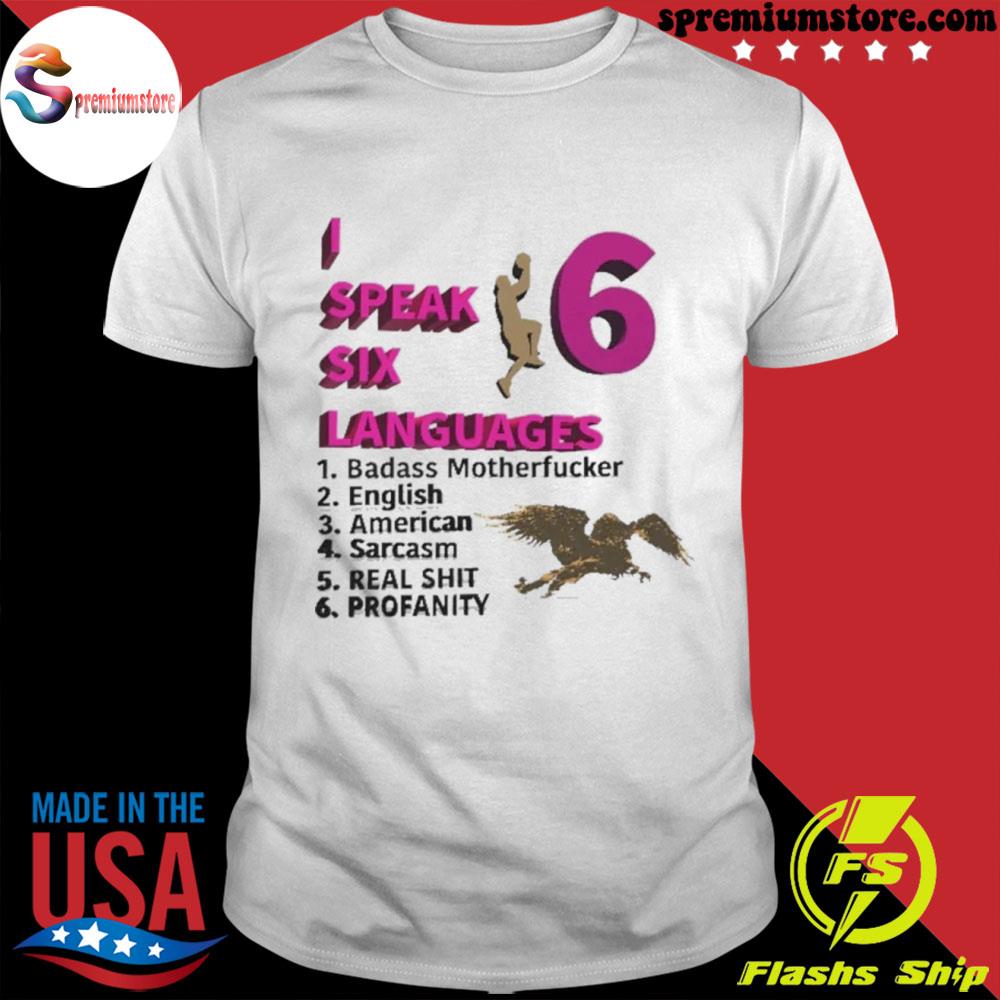 Official i speak six languages multilingual shirt
