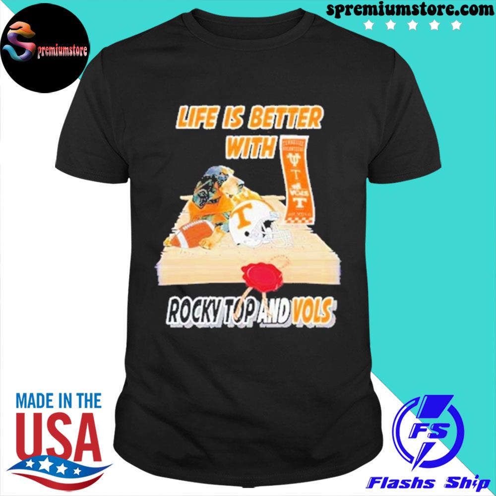 Official life is better with Tennessee Volunteers rocky top and Vols T-shirt