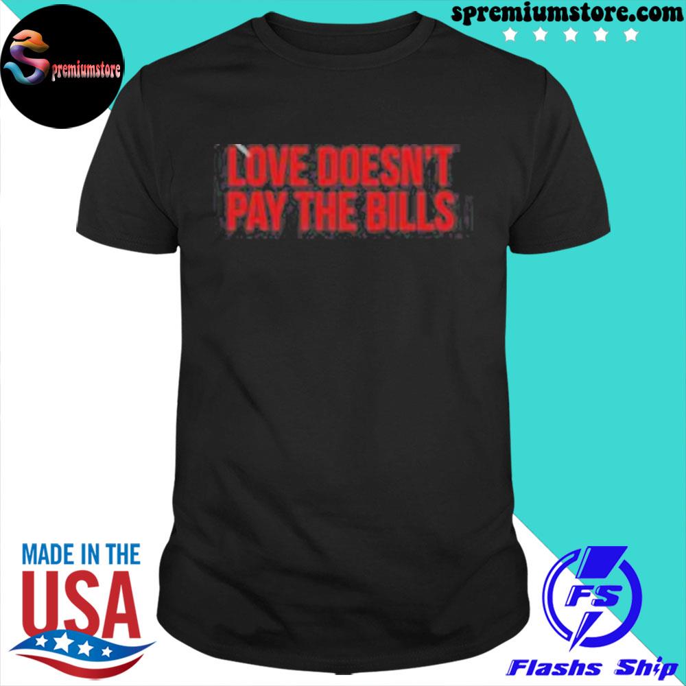 Official love doesn't pay the Bills shirt