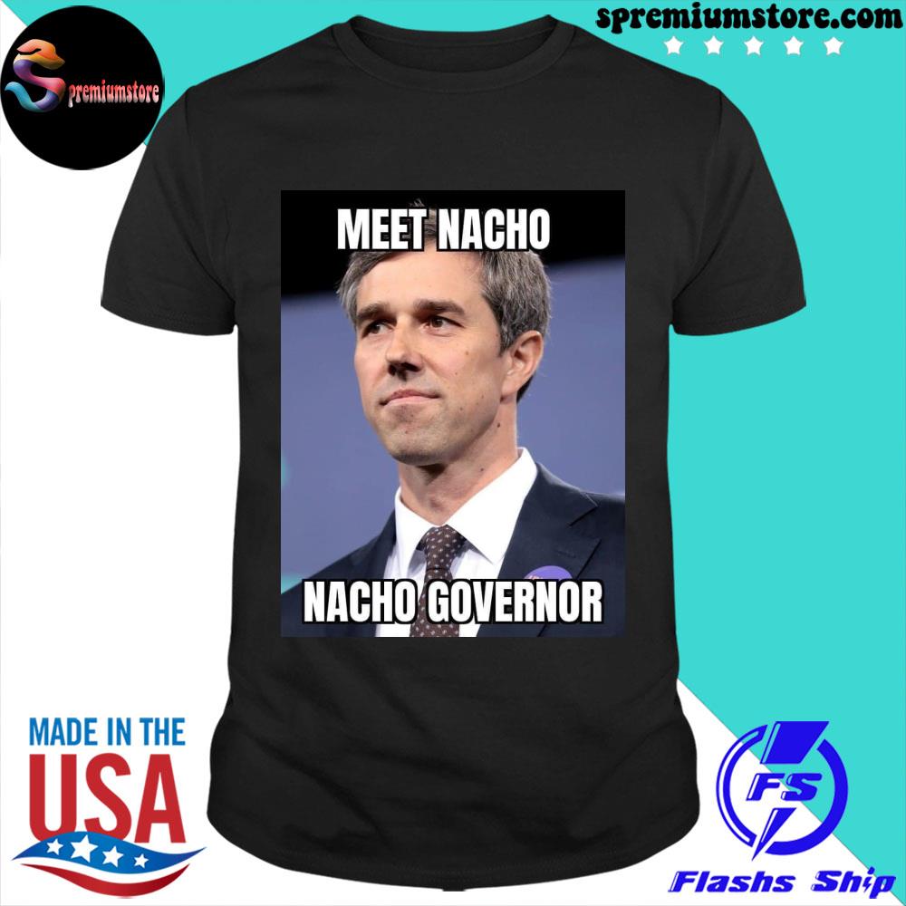 Official meet nacho nacho governor shirt