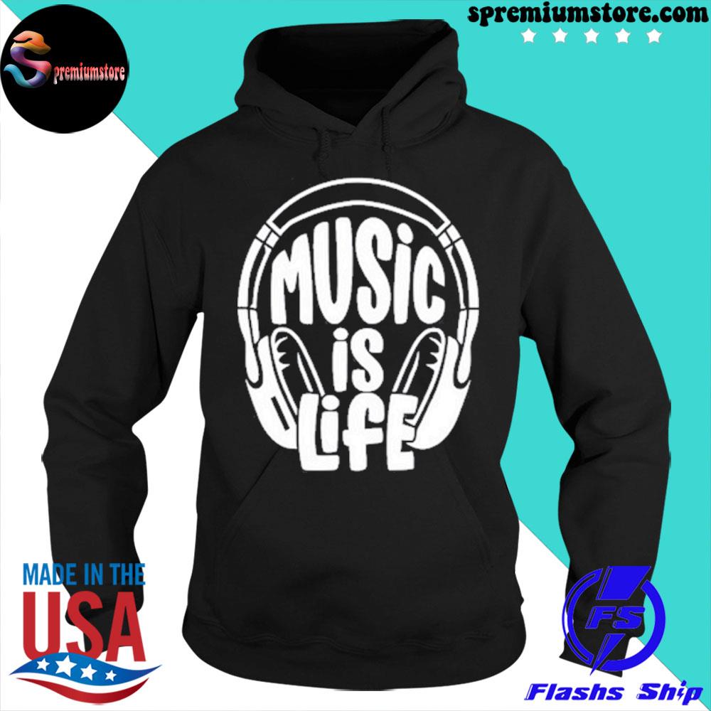 Official music Is Life Shirt hoodie-black