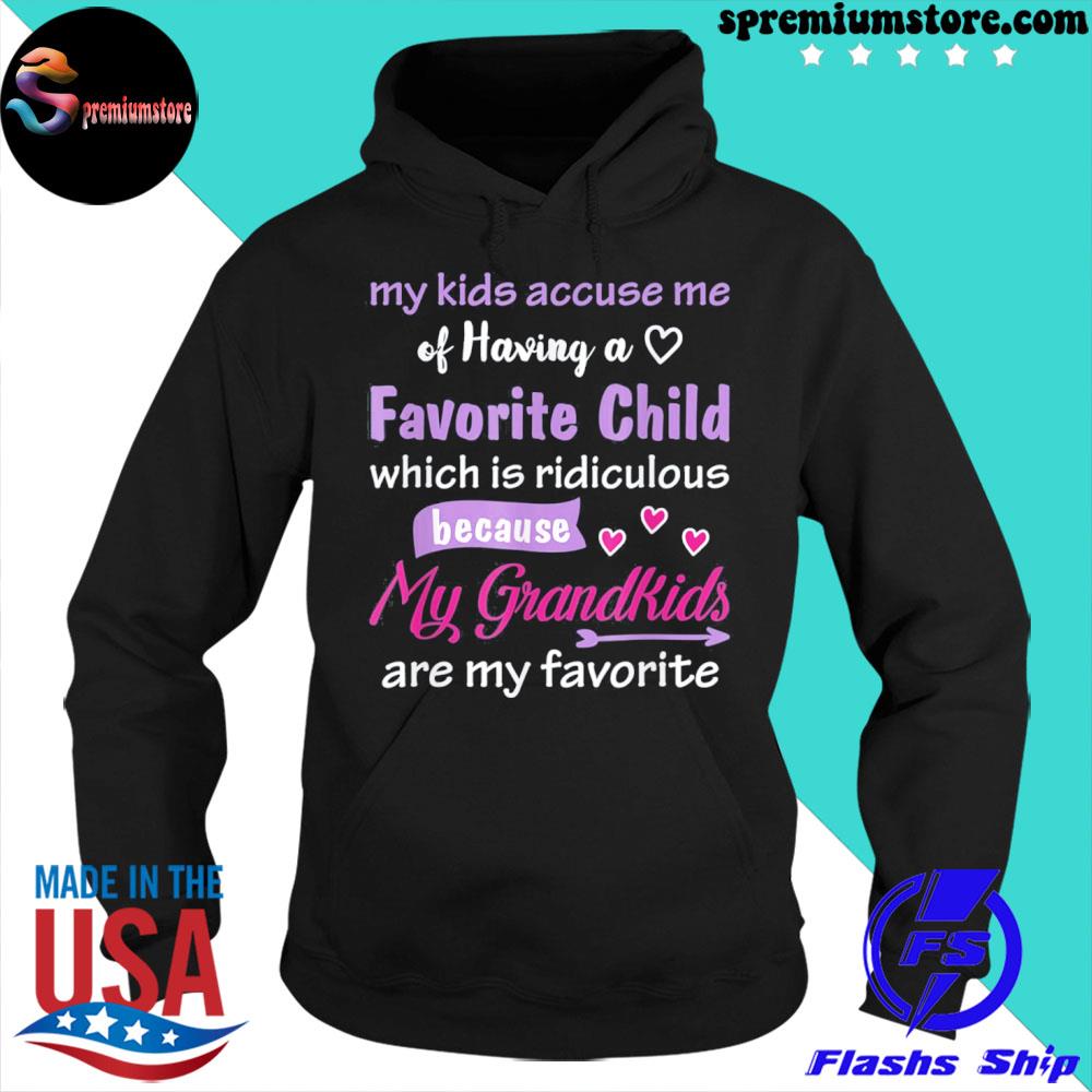 Official my Grandkids Are My Favorite Funny Tee for Grandma Mother’s T-Shirt hoodie-black