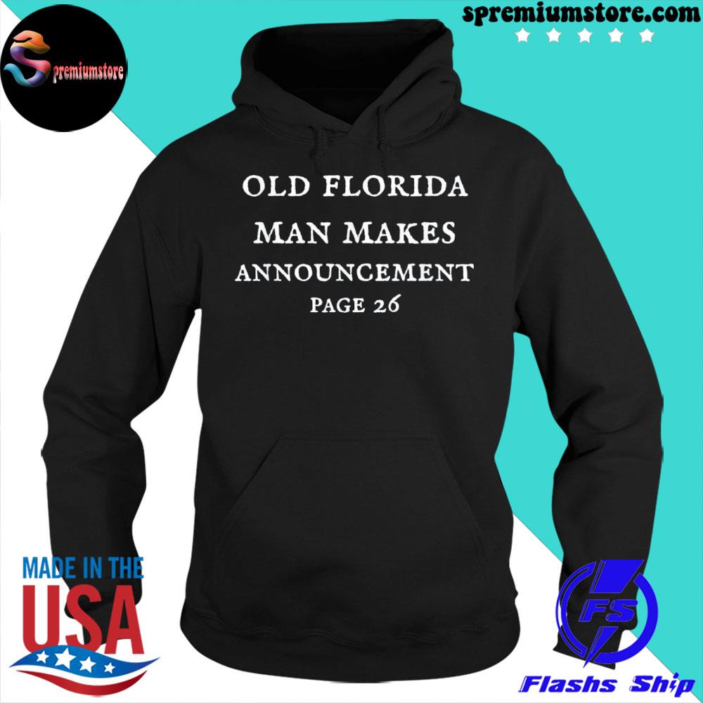 Official old Florida man makes announcement Ugly Christmas sweats hoodie-black