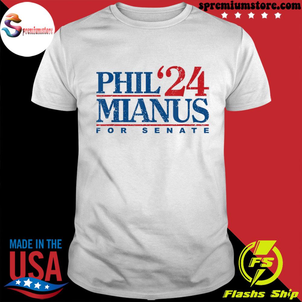 Official phil mianus for senate 2024 phil mianus election shirt