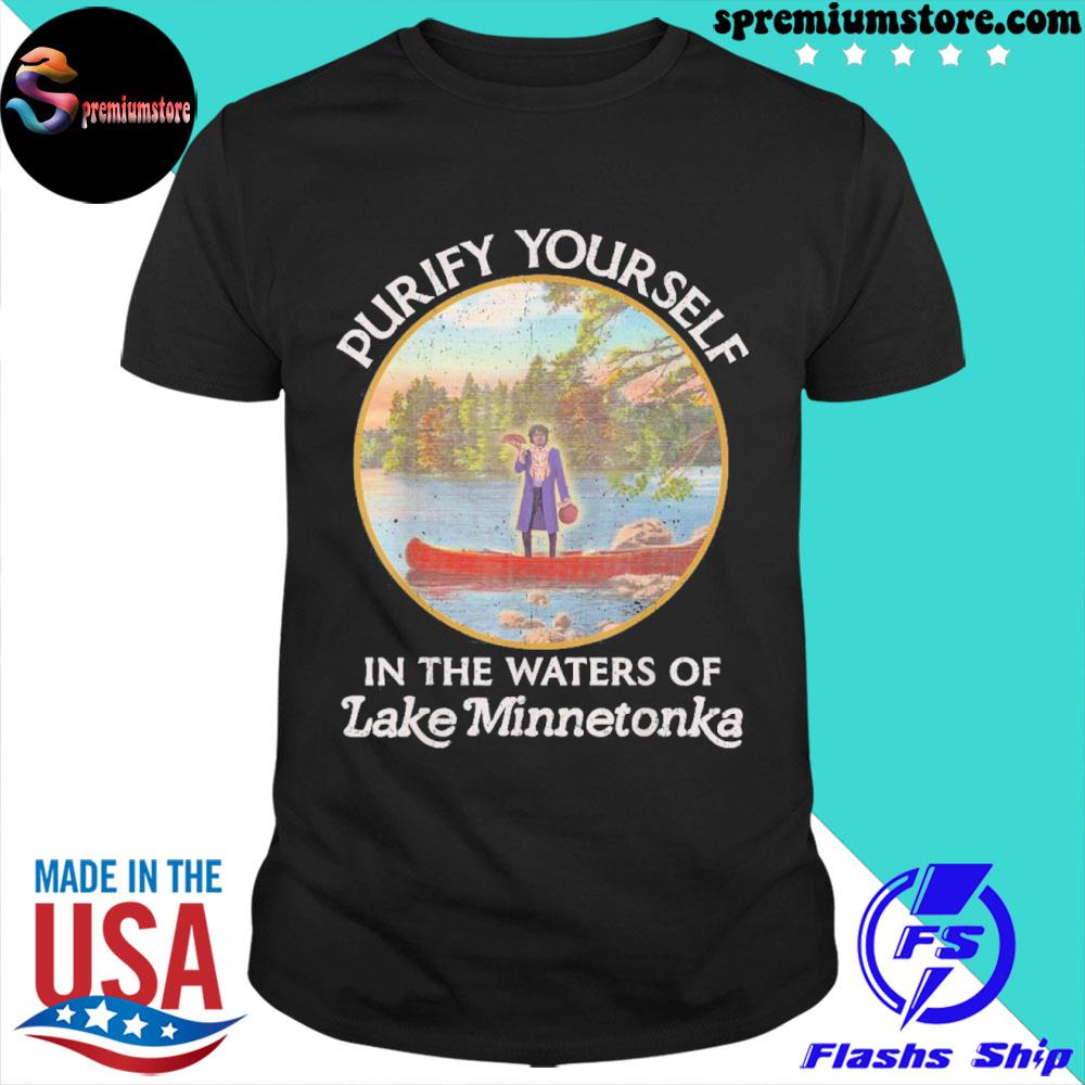 Official purify Yourself In The Waters Of Lake Minnetonka T-Shirt