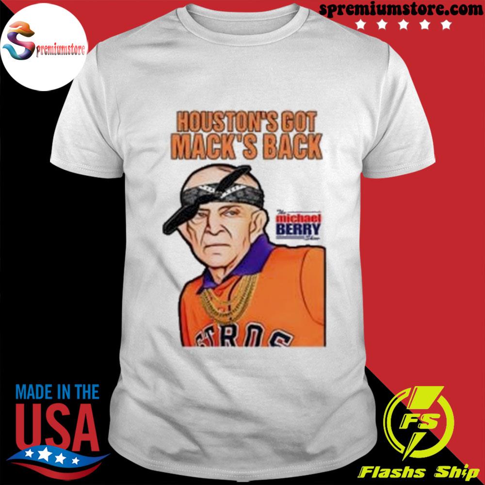 Houston's got mack's back mattress mack 2022 shirt - Ibworm