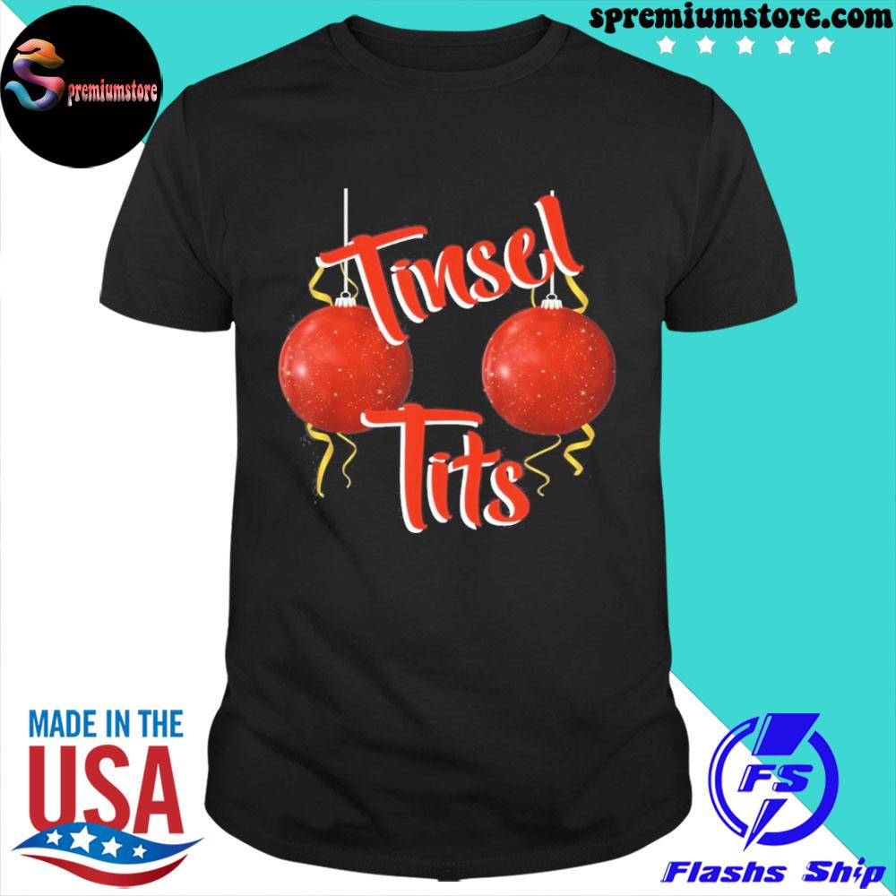 Official tinsel Tits Funny Shirt