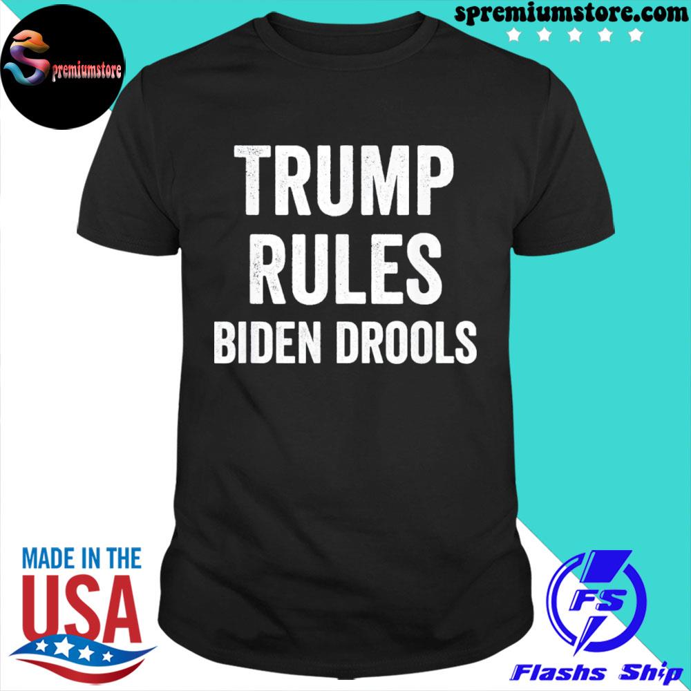 Official trump rules Biden drools 2024 shirt