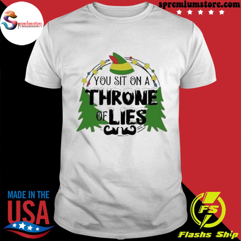 Official you Sit On A Throne Of Lies The Elf Quote Christmas Sweater