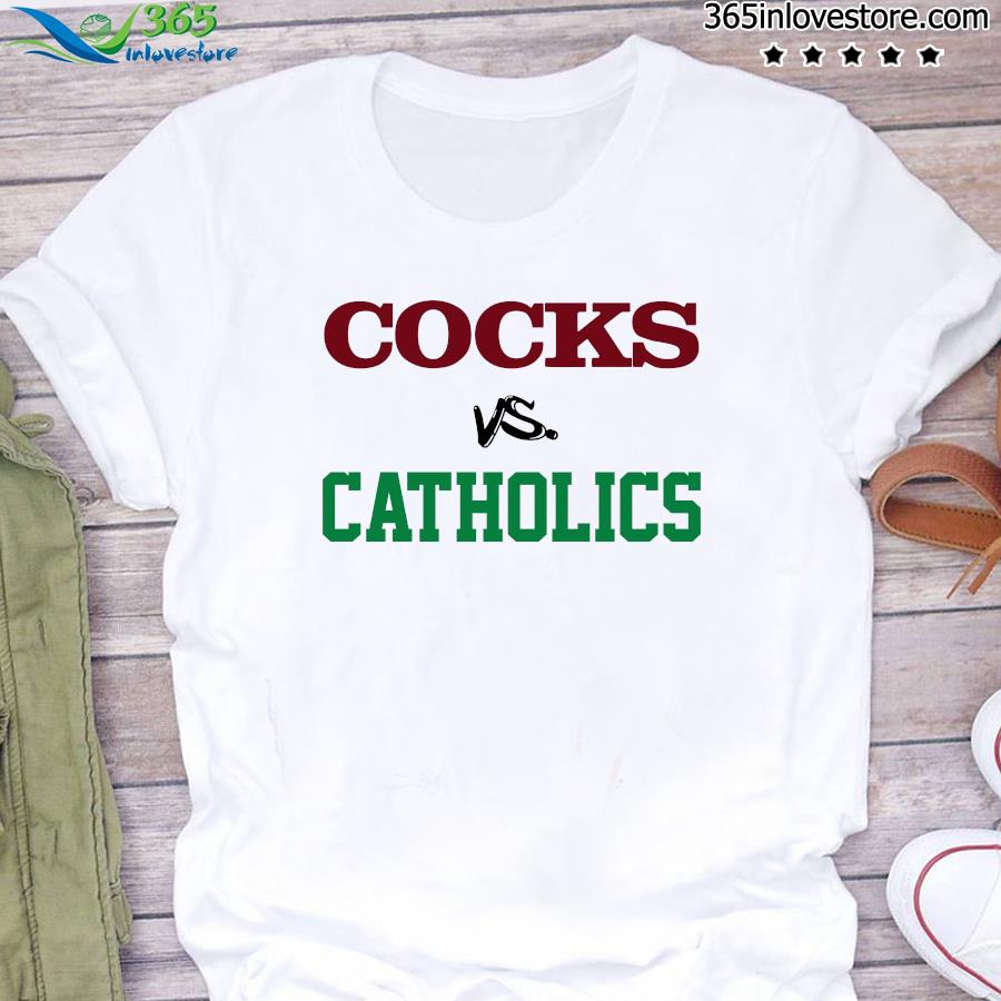 Cocks vs Catholics t-shirt