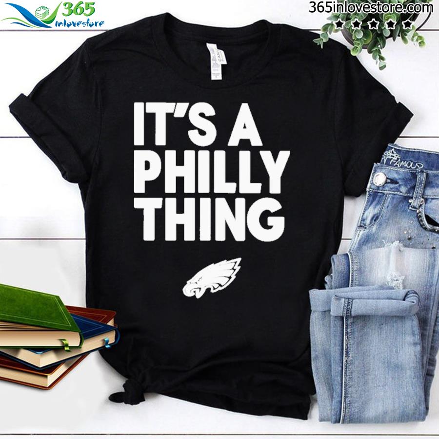 It's a philly thing 2023 T-shirt