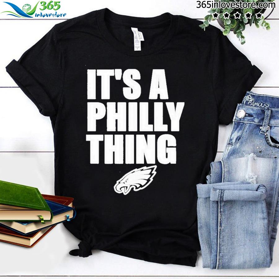 Philadelphia eagles Football it’s a philly thing 2023 Long Sleeve