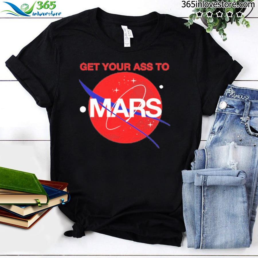 Buzz Aldrin Get Your Ass To Mars T-Shirt